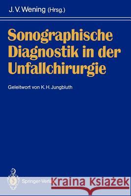 Sonographische Diagnostik in Der Unfallchirurgie