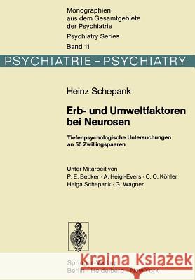 Erb- und Umweltfaktoren bei Neurosen: Tiefenpsychologische Untersuchungen an 50 Zwillingspaaren