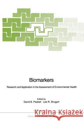 Biomarkers: Research and Application in the Assessment of Environmental Health