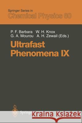 Ultrafast Phenomena IX: Proceedings of the 9th International Conference, Dana Point, CA, May 2–6, 1994