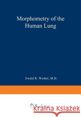 Morphometry of the Human Lung