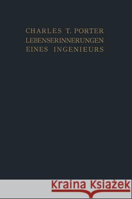 Lebenserinnerungen Eines Ingenieurs: Gesammelte Beiträge Zu 