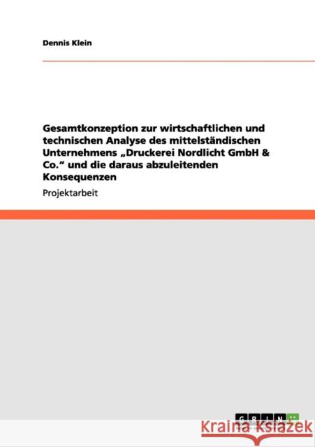 Gesamtkonzeption zur wirtschaftlichen und technischen Analyse des mittelständischen Unternehmens 