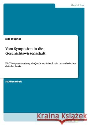 Vom Symposion in die Geschichtswissenschaft
