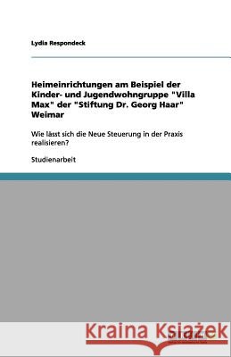 Heimeinrichtungen am Beispiel der Kinder- und Jugendwohngruppe 