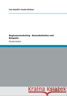Regionenmarketing - Besonderheiten und Beispiele