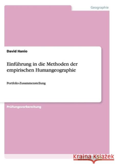 Einführung in die Methoden der empirischen Humangeographie: Portfolio-Zusammenstellung