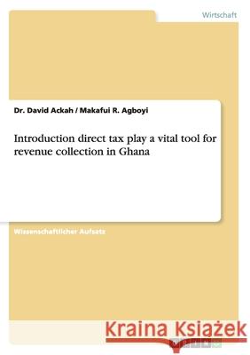 Introduction direct tax play a vital tool for revenue collection in Ghana