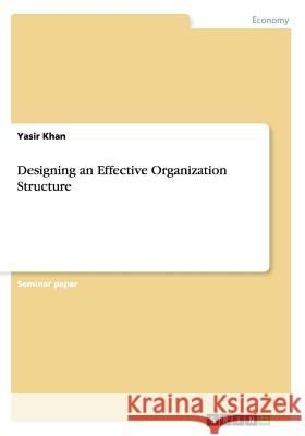 Designing an Effective Organization Structure