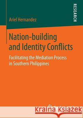 Nation-Building and Identity Conflicts: Facilitating the Mediation Process in Southern Philippines