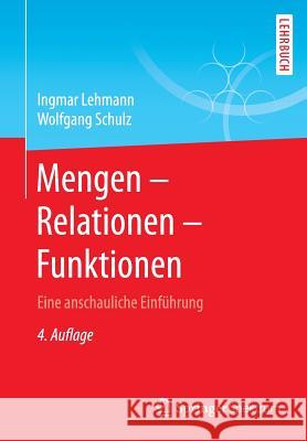 Mengen - Relationen - Funktionen: Eine Anschauliche Einführung