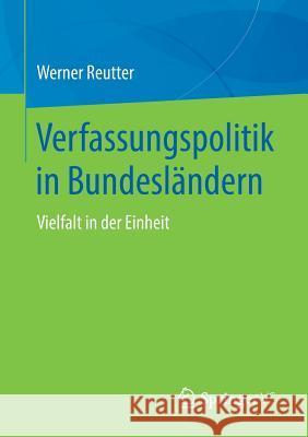 Verfassungspolitik in Bundesländern: Vielfalt in Der Einheit