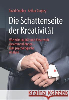 Die Schattenseite Der Kreativität: Wie Kriminalität Und Kreativität Zusammenhängen - Eine Psychologische Analyse