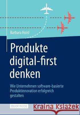 Produkte Digital-First Denken: Wie Unternehmen Software-Basierte Produktinnovation Erfolgreich Gestalten