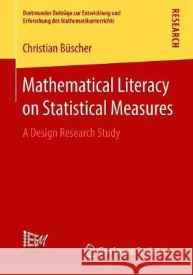 Mathematical Literacy on Statistical Measures: A Design Research Study