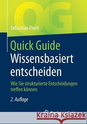 Quick Guide Wissensbasiert Entscheiden: Wie Sie Strukturierte Entscheidungen Treffen Können