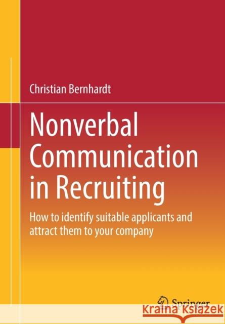 Nonverbal Communication in Recruiting: How to Identify Suitable Applicants and Attract Them to Your Company