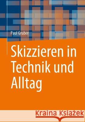 Skizzieren in Technik und Alltag
