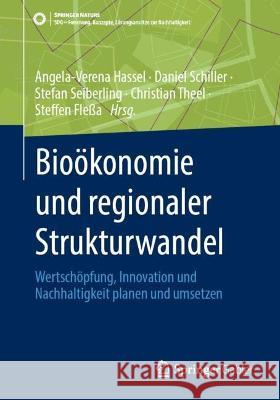 Bio?konomie Und Regionaler Strukturwandel: Wertsch?pfung, Innovation Und Nachhaltigkeit Planen Und Umsetzen