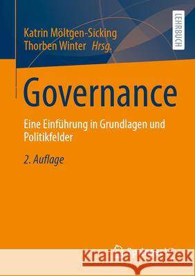 Governance: Eine Einf?hrung in Grundlagen Und Politikfelder