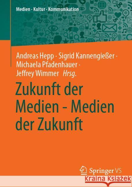 Zukunft Der Medien - Medien Der Zukunft