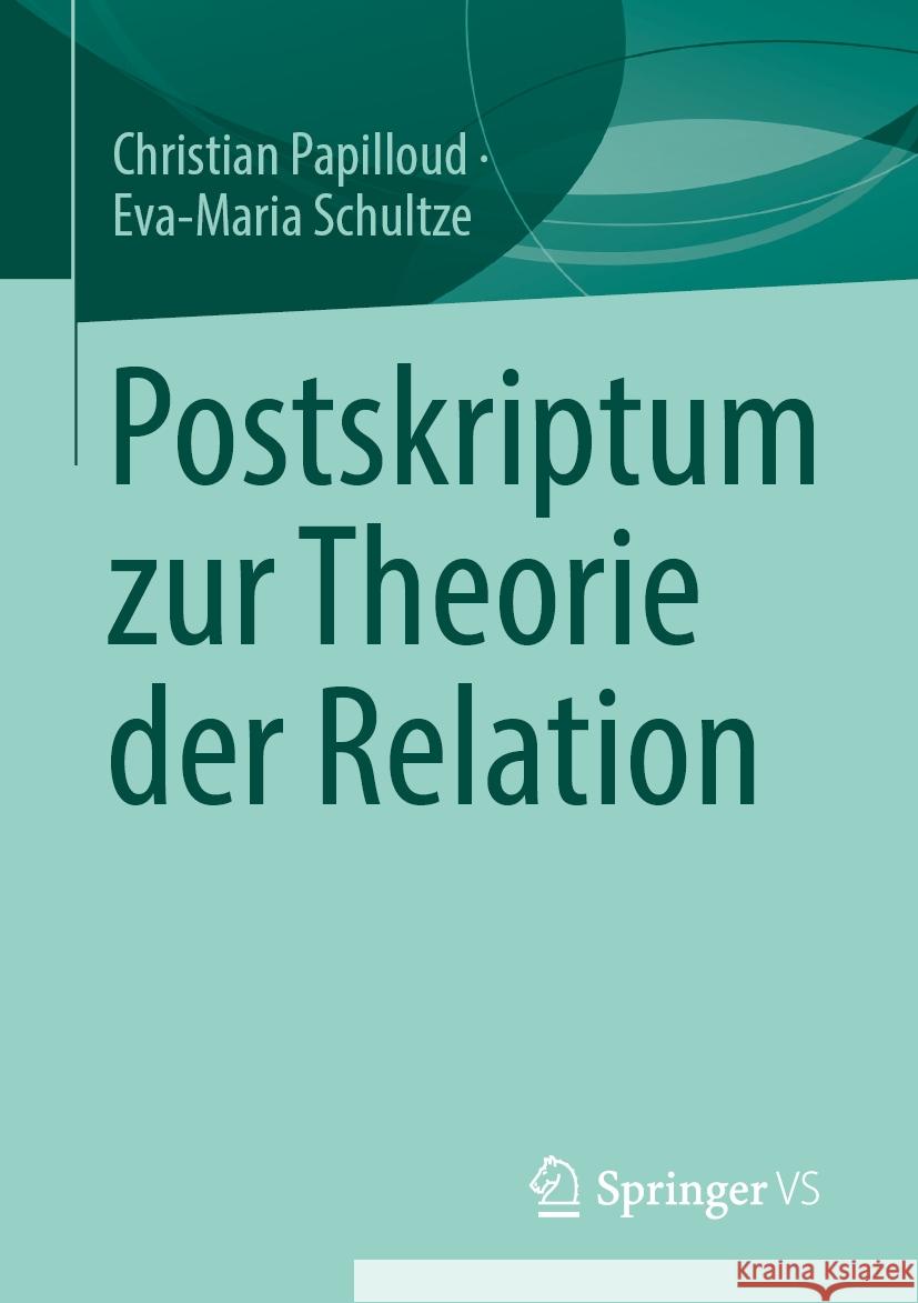 Postskriptum Zur Theorie Der Relation