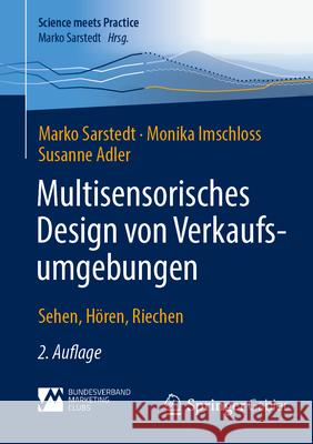 Multisensorisches Design Von Verkaufsumgebungen: Sehen, H?ren, Riechen