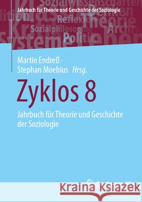 Zyklos 8: Jahrbuch F?r Theorie Und Geschichte Der Soziologie