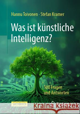Was Ist K?nstliche Intelligenz?: 100 Fragen Und Antworten