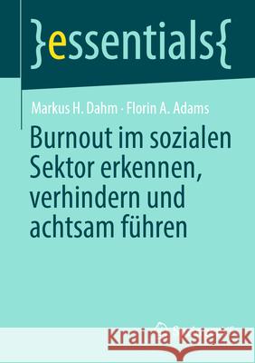 Burnout Im Sozialen Sektor Erkennen, Verhindern Und Achtsam F?hren