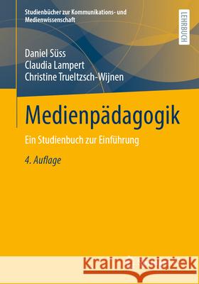 Medienp?dagogik: Ein Studienbuch Zur Einf?hrung