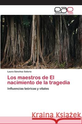 Los maestros de El nacimiento de la tragedia