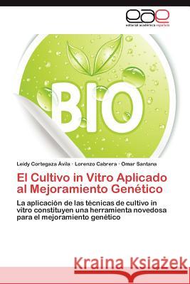 El Cultivo in Vitro Aplicado Al Mejoramiento Genetico