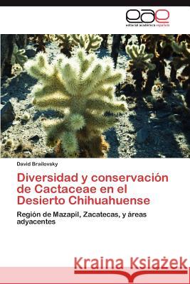 Diversidad y Conservacion de Cactaceae En El Desierto Chihuahuense