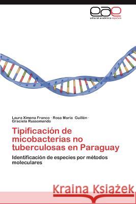 Tipificacion de Micobacterias No Tuberculosas En Paraguay