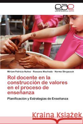 Rol Docente En La Construccion de Valores En El Proceso de Ensenanza