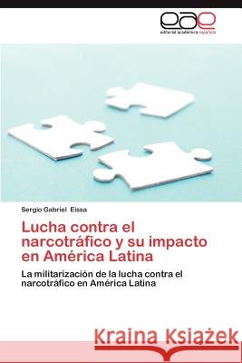 Lucha Contra El Narcotrafico y Su Impacto En America Latina