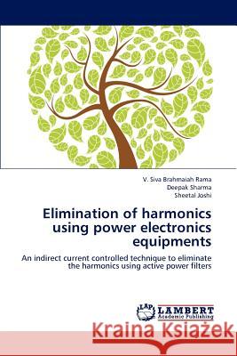 Elimination of harmonics using power electronics equipments