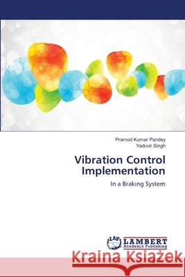 Vibration Control Implementation