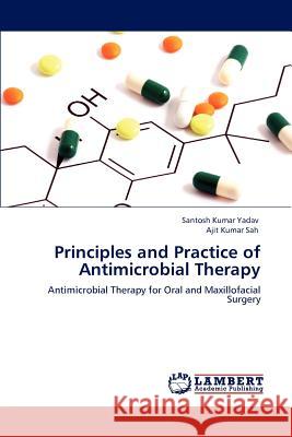 Principles and Practice of Antimicrobial Therapy