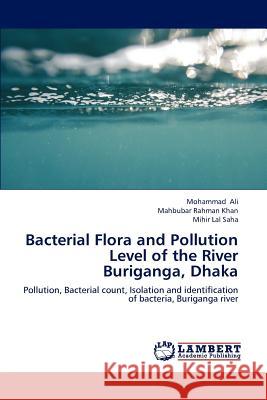 Bacterial Flora and Pollution Level of the River Buriganga, Dhaka