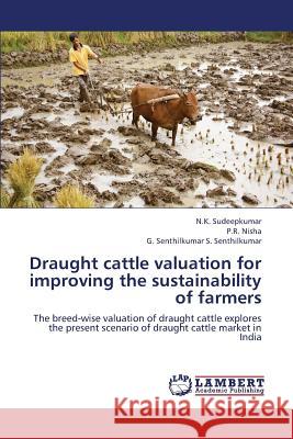 Draught Cattle Valuation for Improving the Sustainability of Farmers