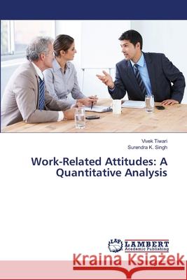 Work-Related Attitudes: A Quantitative Analysis