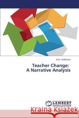 Teacher Change: A Narrative Analysis