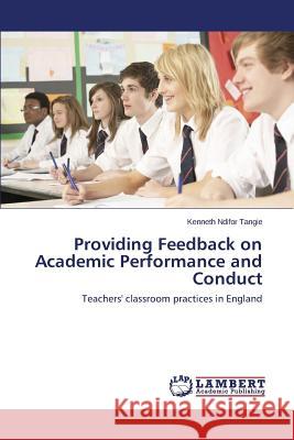 Providing Feedback on Academic Performance and Conduct