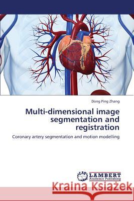 Multi-Dimensional Image Segmentation and Registration