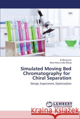 Simulated Moving Bed Chromatography for Chiral Separation