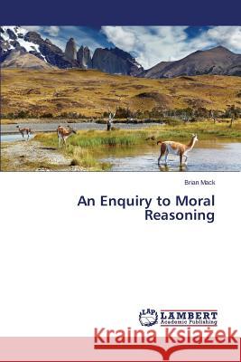 An Enquiry to Moral Reasoning
