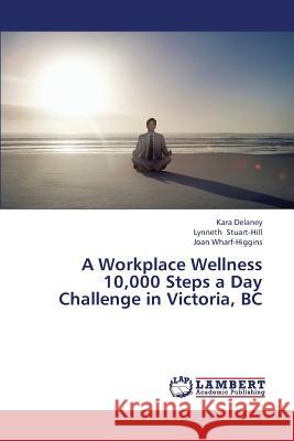 A Workplace Wellness 10,000 Steps a Day Challenge in Victoria, BC