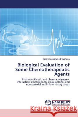Biological Evaluation of Some Chemotherapeutic Agents